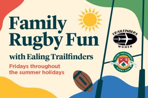Family Rugby Fun with Ealing Trailfinders